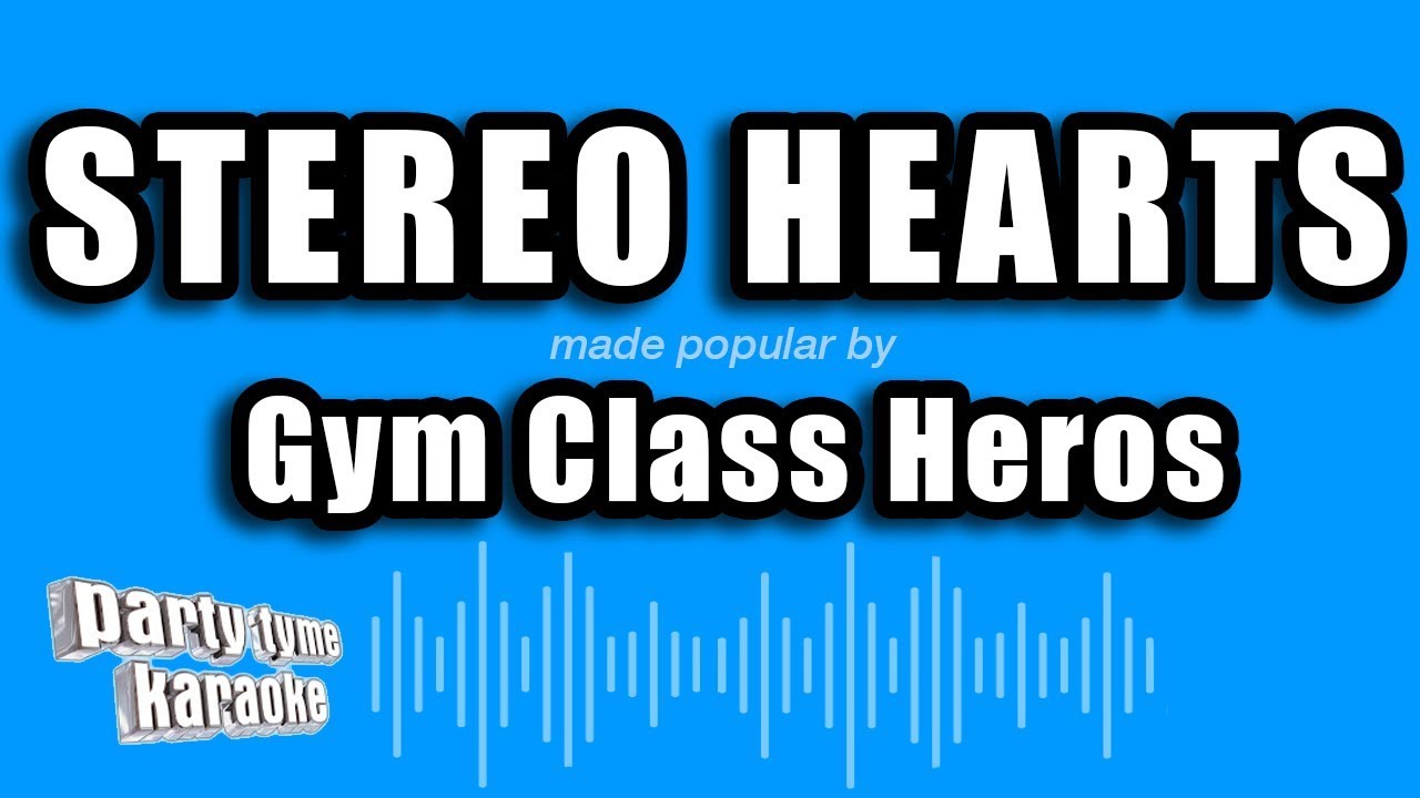 Gym Class Heroes ft. Adam Levine - Stereo Hearts (Karaoke Version)
