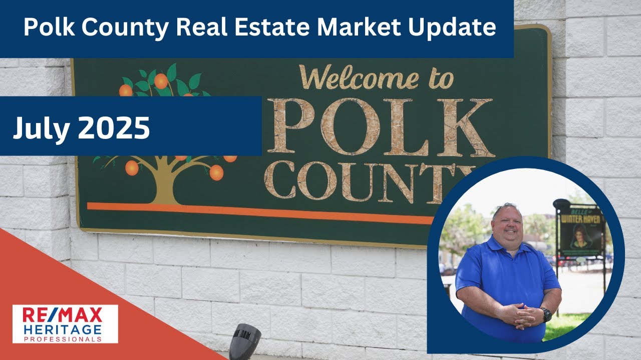 July 2025 Real Estate Market Update for Polk County, Florida