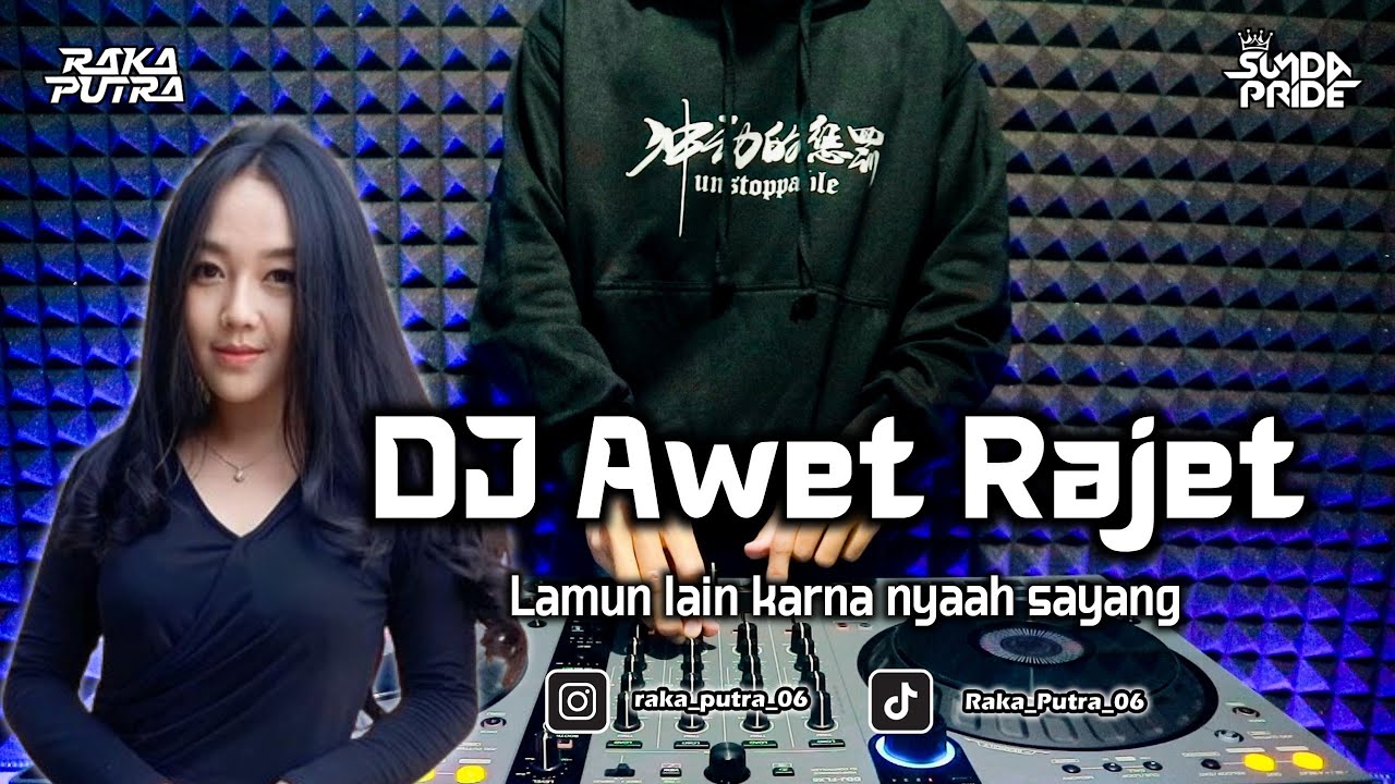 DJ AWET RAJET (BUNGA EHAN) | BOOTLEG REMIX SUNDA 2024 TERBARU