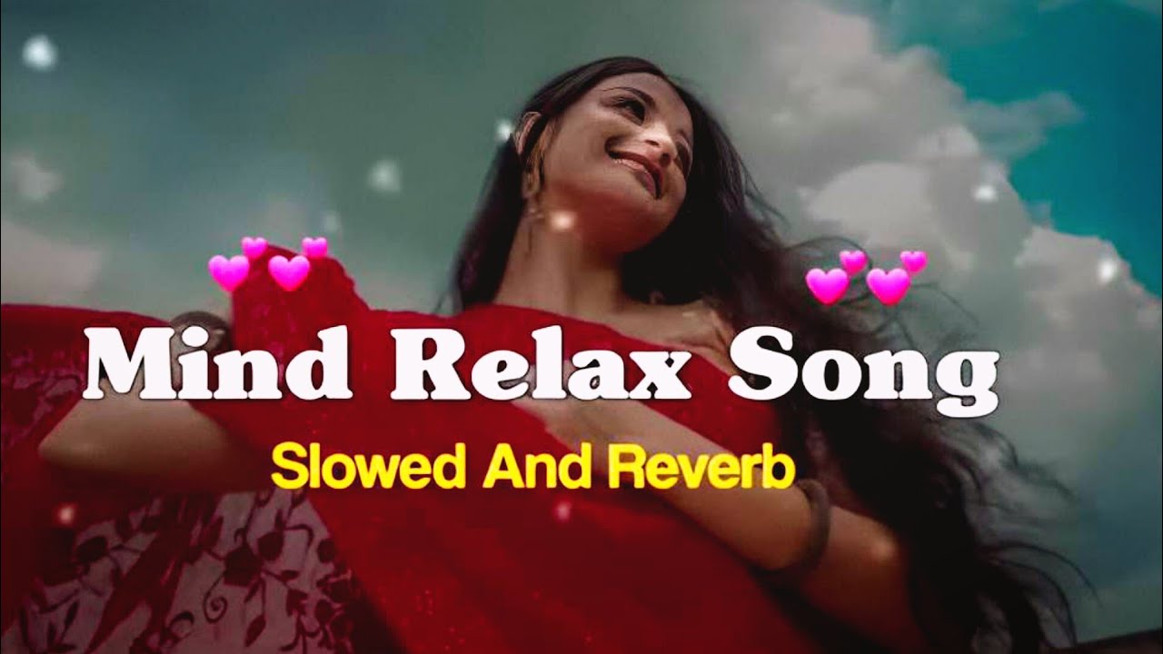 Mind Relaxing Beats 2026 ❤️ | Deep Slowed + Reverb Lofi Mix for Focus, Sleep & Chill