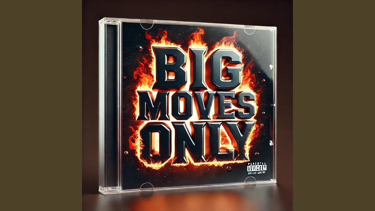 Big Moves Only