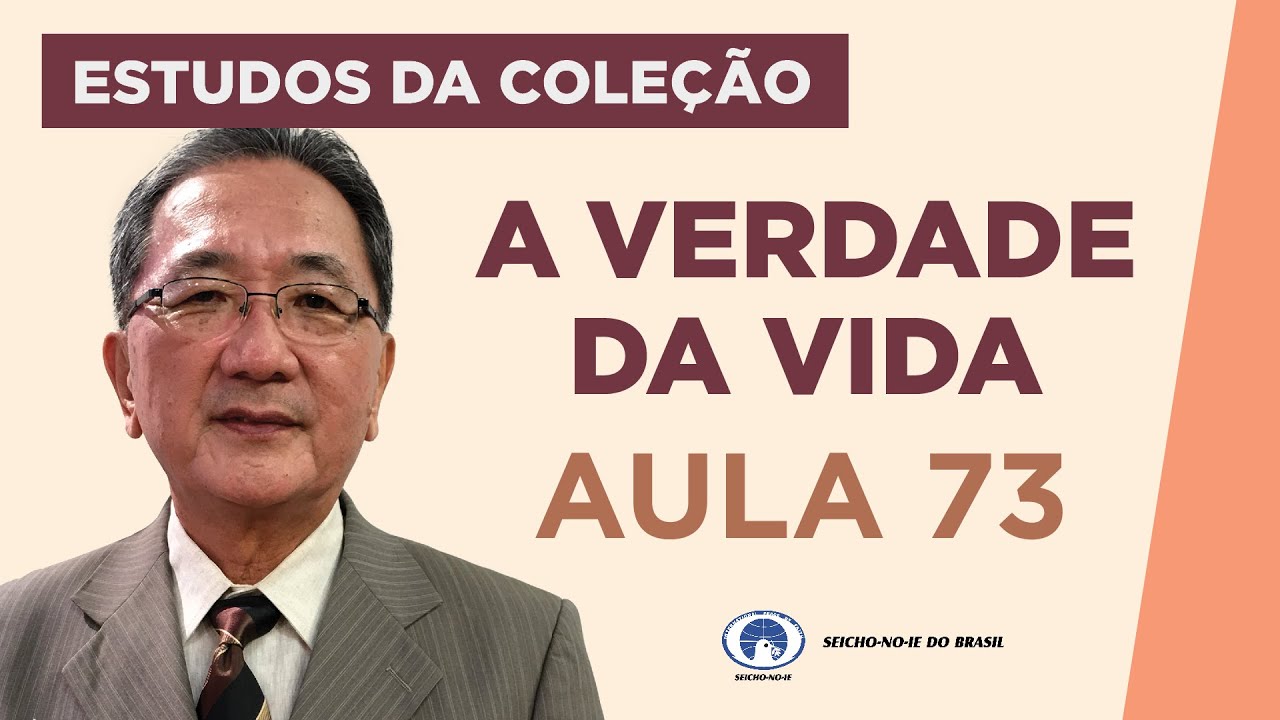 Estudo da Coleção A Verdade da Vida - Aula 73
