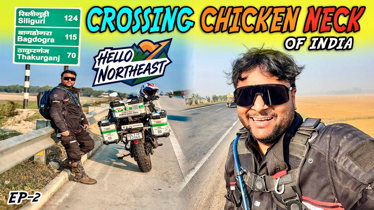CROSSING CHICKEN NECK of INDIA | NORTHEAST RIDE | Ep-2