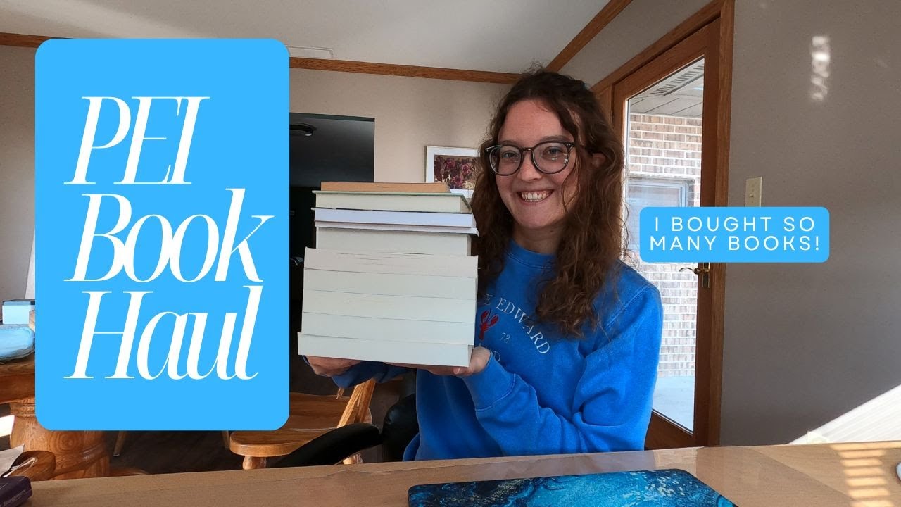 Prince Edward Island and Montgomery Book Haul 📚