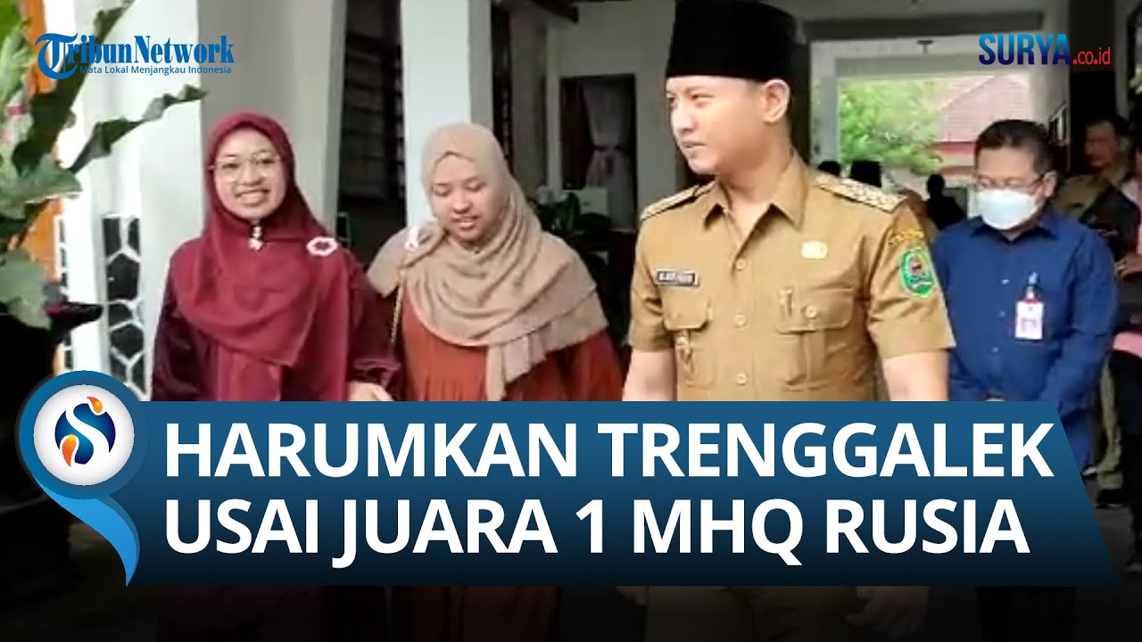 Nida, Perempuan Asal Trenggalek Sabet Juara 1 MHQ di Rusia, Hafalan Sejak Usia 15 Tahun