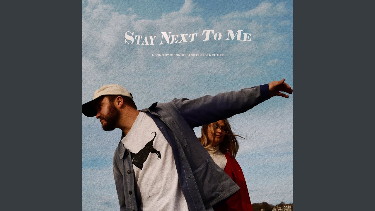 Stay Next To Me
