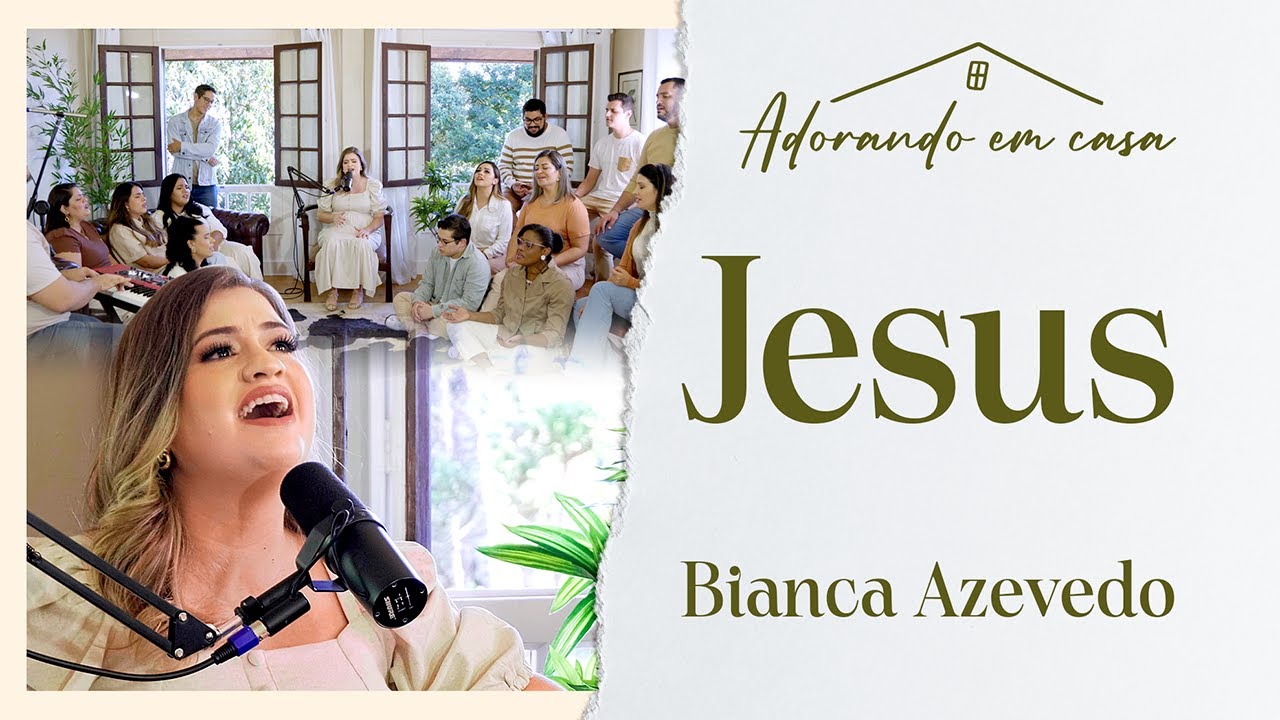Bianca Azevedo - Jesus (Adorando em casa)