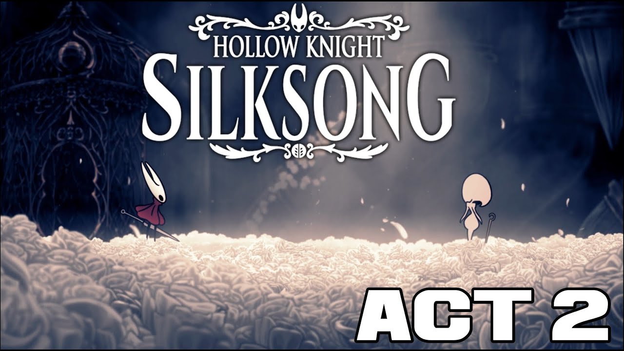 Hollow Knight: Silksong Full Game Walkthrough Act 2 [NO COMMENTARY]