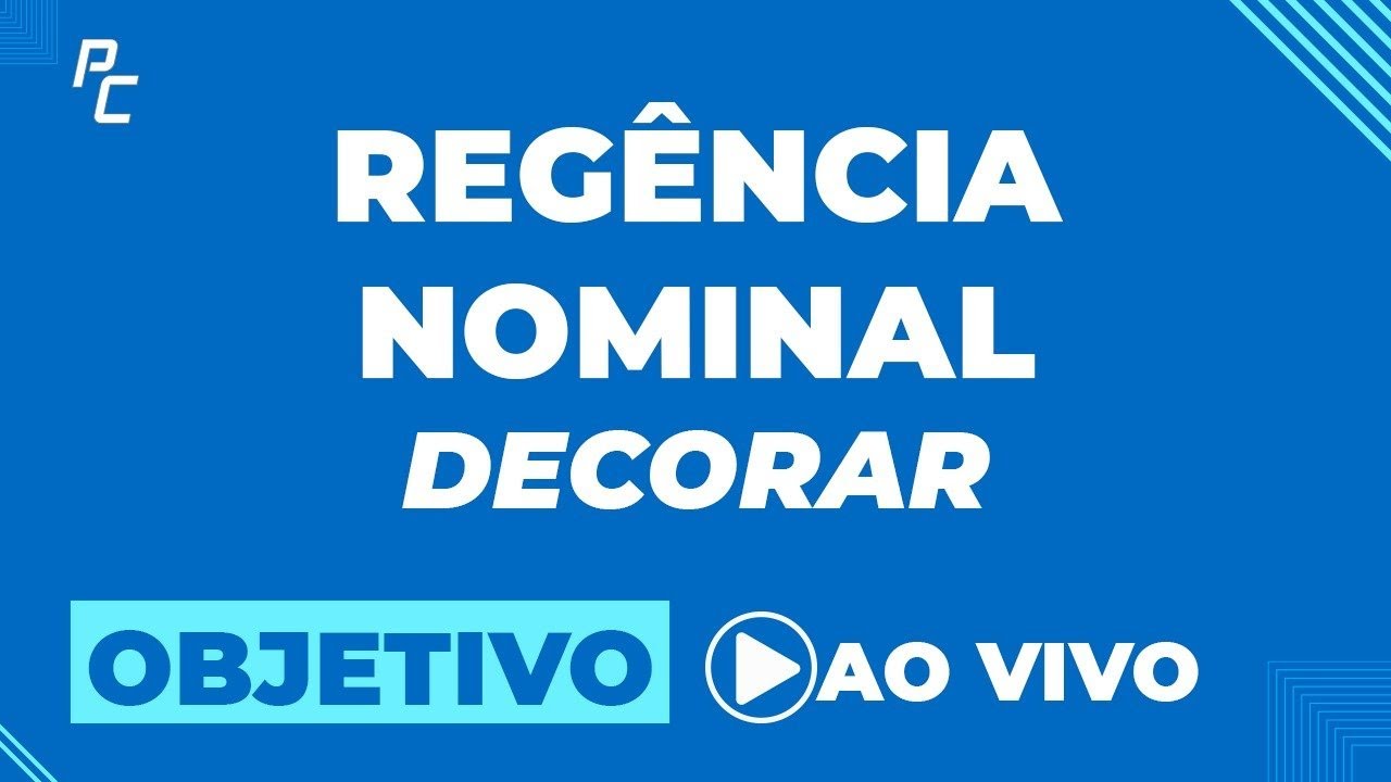 REGÊNCIA NOMINAL DECORAR (OBJETIVO)