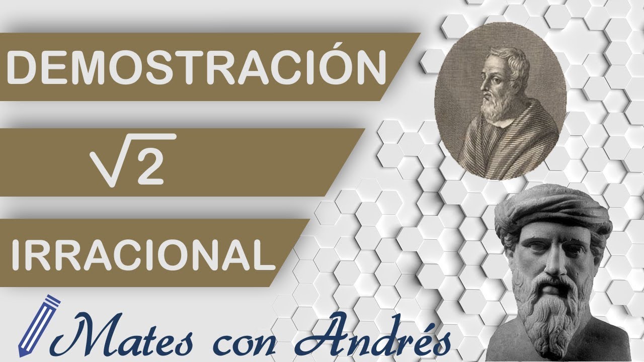 Demostración Raíz Cuadrada de 2 es Irracional