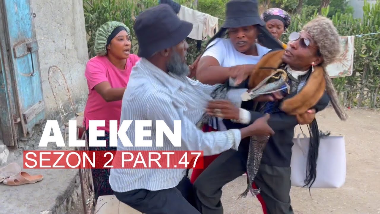 ALEKEN S2 EP47 ALA NÈG GRO SOULYE POU NÈG YO RELE KOMANDO SA PAPA WAP KONN JÓJ REMON AP BAY PLEZI 🙏🙏