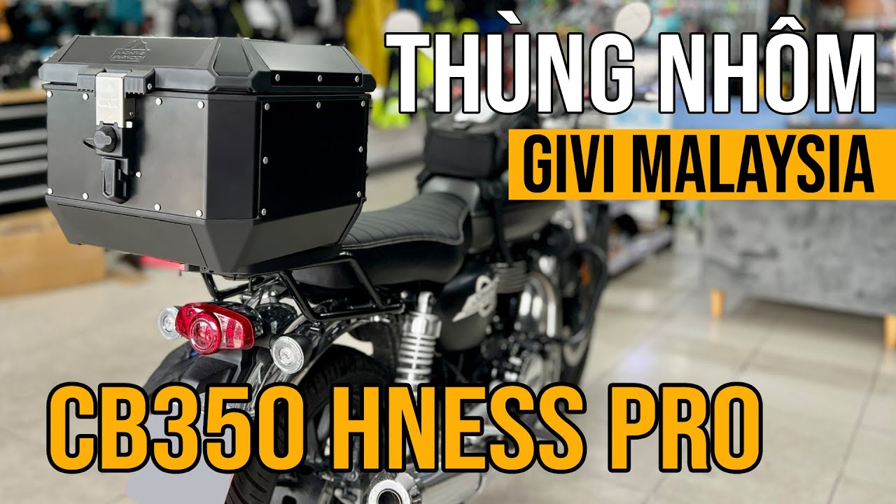 CB350 Hness Pro Lắp Thùng Nhôm Givi 45 Lít, Nhập Khẩu Malaysia - Yohe Shop
