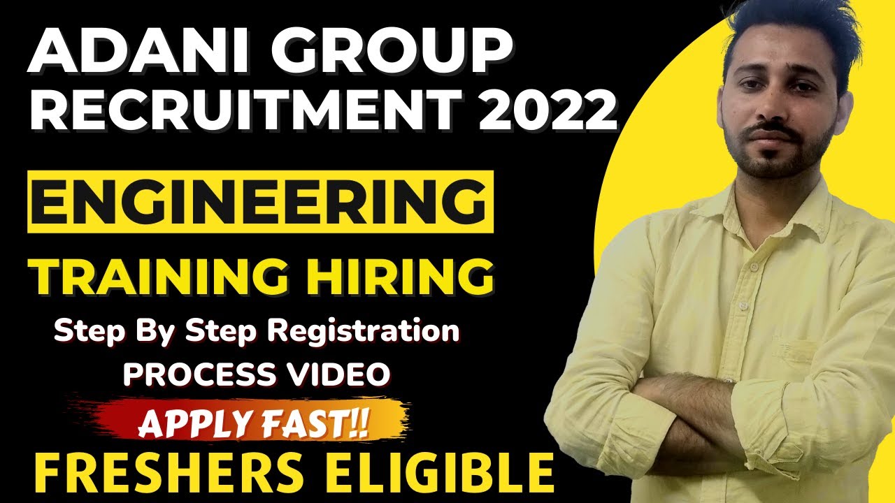Adani Group Recruitment 2022 ~ Adani Group Registration Process ~ Adani Group Job Vacancy 2022