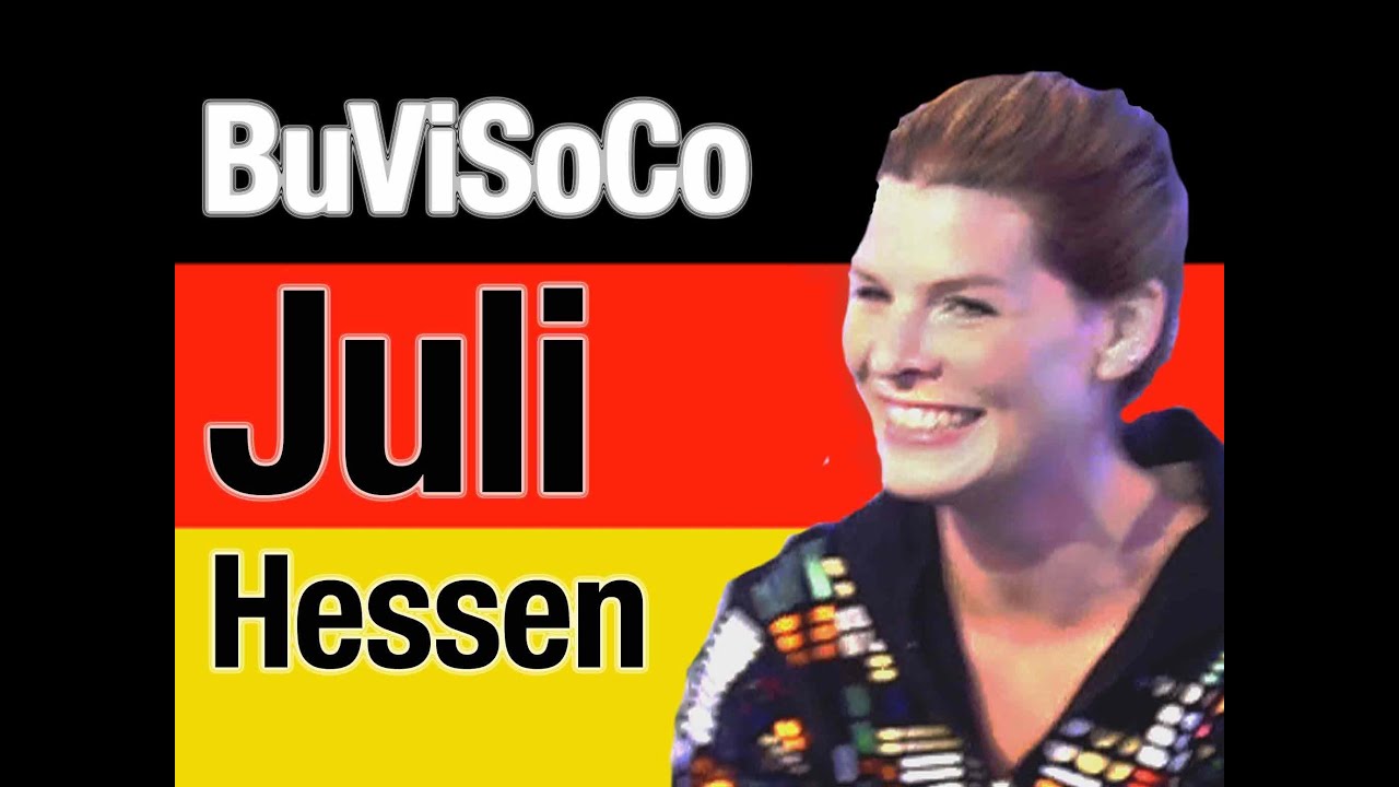 Juli für Hessen: Hass wäre gut! - BuViSoCo 2011
