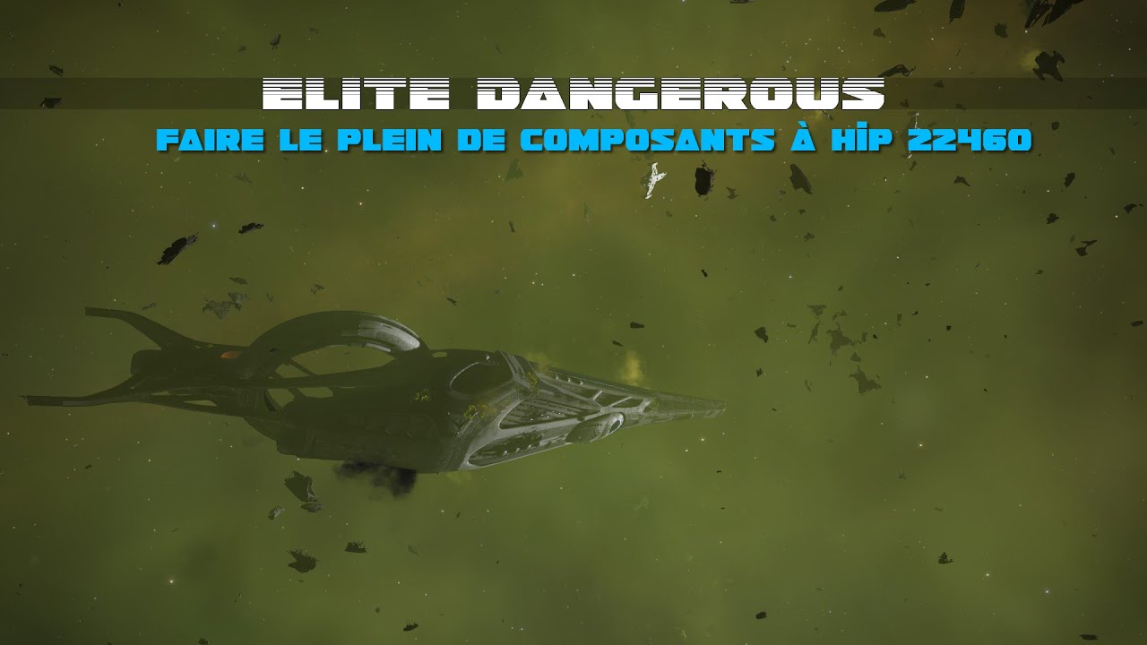 [ARCHIVE] Elite Dangerous : faire le plein de composants pour les ingénieurs à HIP22460