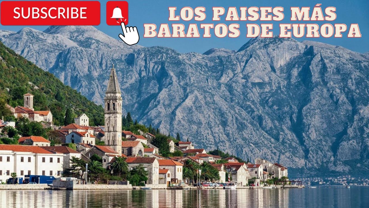 ¿CUALES SON LOS PAISES MÁS BARATOS DE EUROPA PARA VIAJAR O IR DE VACACIONES ?