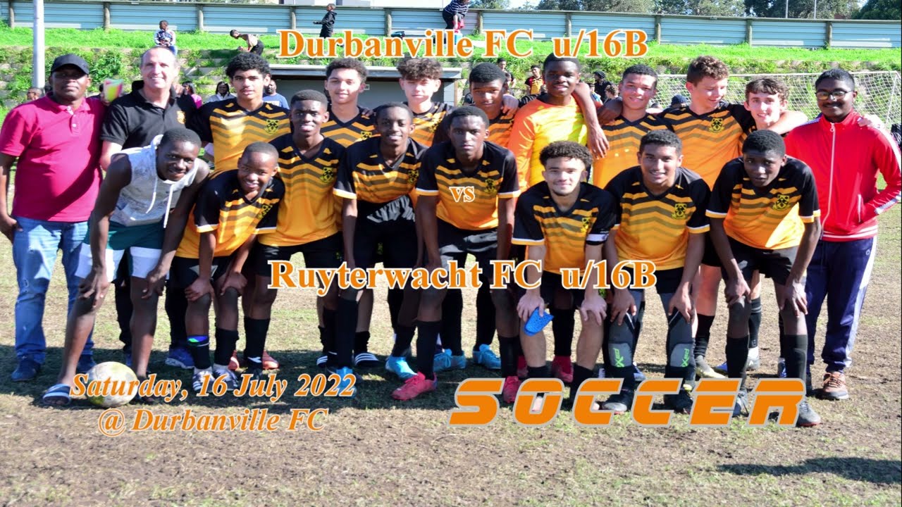 DURBANVILLE FC u16B  vs  RUYTERWACHT FC u16B   16JUL2022