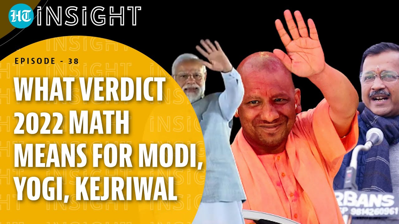 Modi, Yogi, Kejriwal: How Verdict 2022 shapes Indian politics for 2024 and beyond