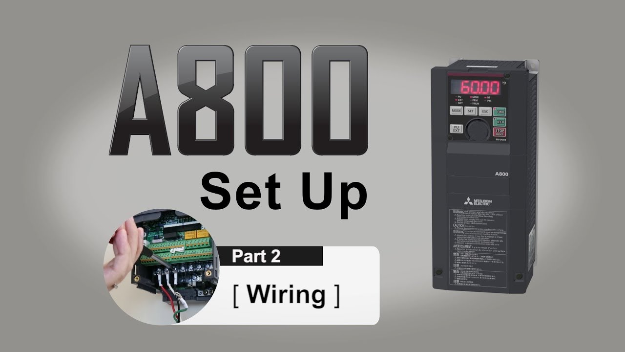 Inverter FR-A800 Set Up [Part 2: Wiring]