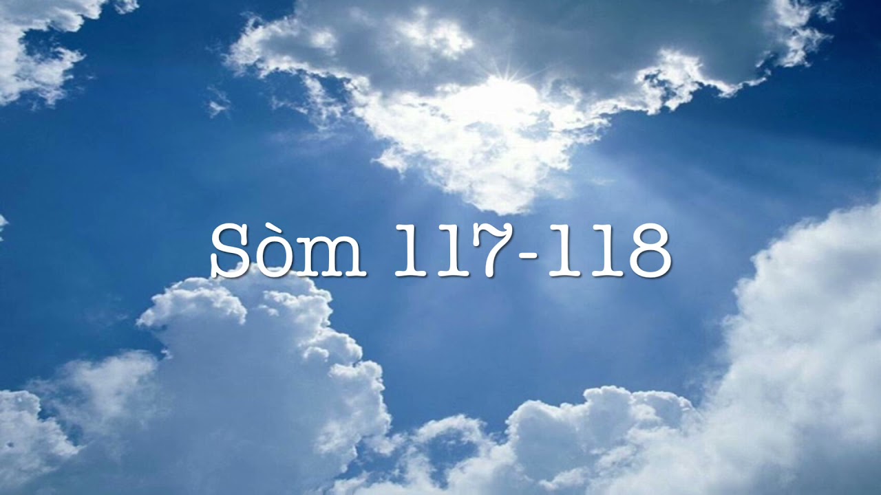 S&ograve;m 117-118   | Bib la an Krey&ograve;l Ayisyen   | The Holy Bible in Haitian Creole.