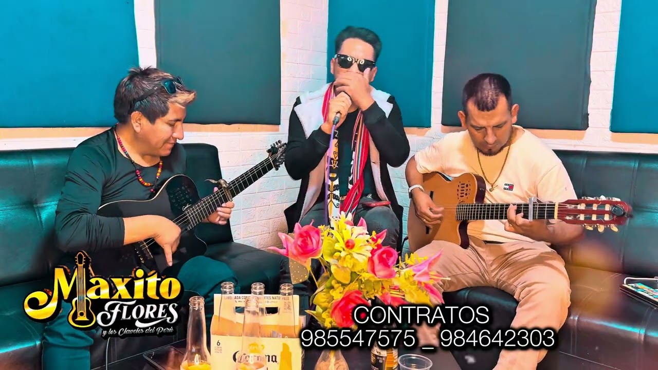 MAXITO FLORES Y LOS CLAVELES DEL PERÚ                TEMA : CHALHUAHUACHINITA  Autor : maxito flores