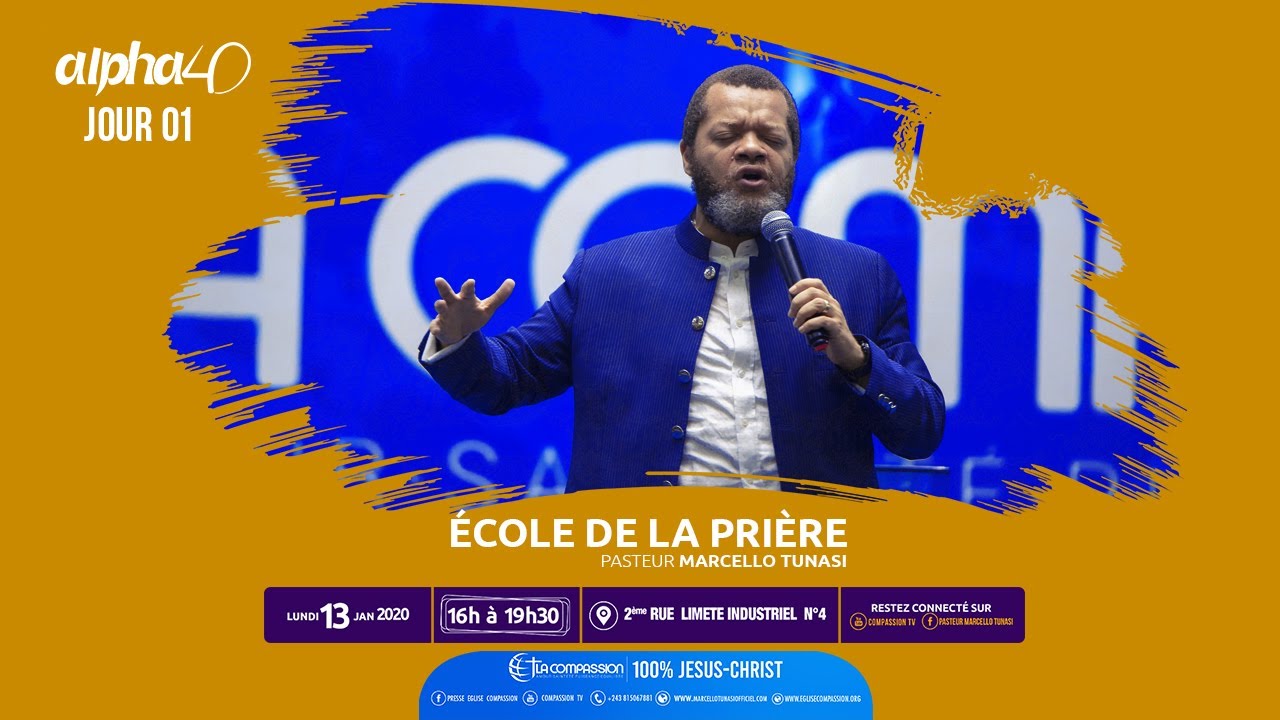 École de la prière. ALPHA 40 [Jour 1] Pasteur MARCELLO TUNASI. Culte du 13 janvier 2020