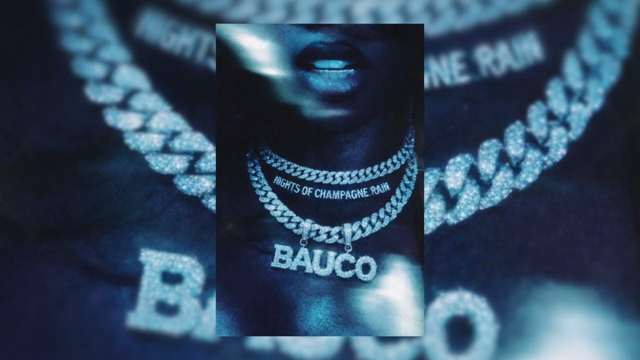 BAUCO - NIGHTS OF CHAMPAGNE RAIN😈🍾 [DELUXE]