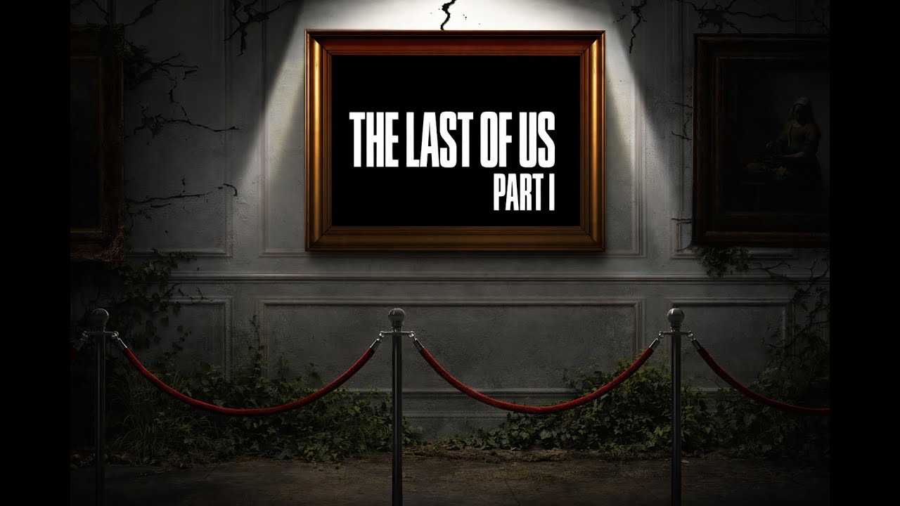 POURQUOI THE LAST OF US EST UN CHEF D’ŒUVRE ?