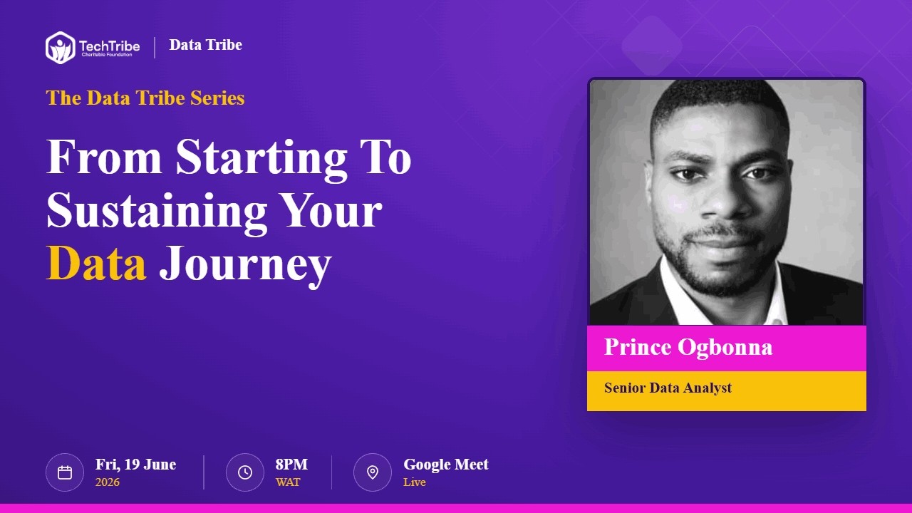 From Starting to Sustaining Your Data Journey | The Data Tribe Series with Prince Ogbonna