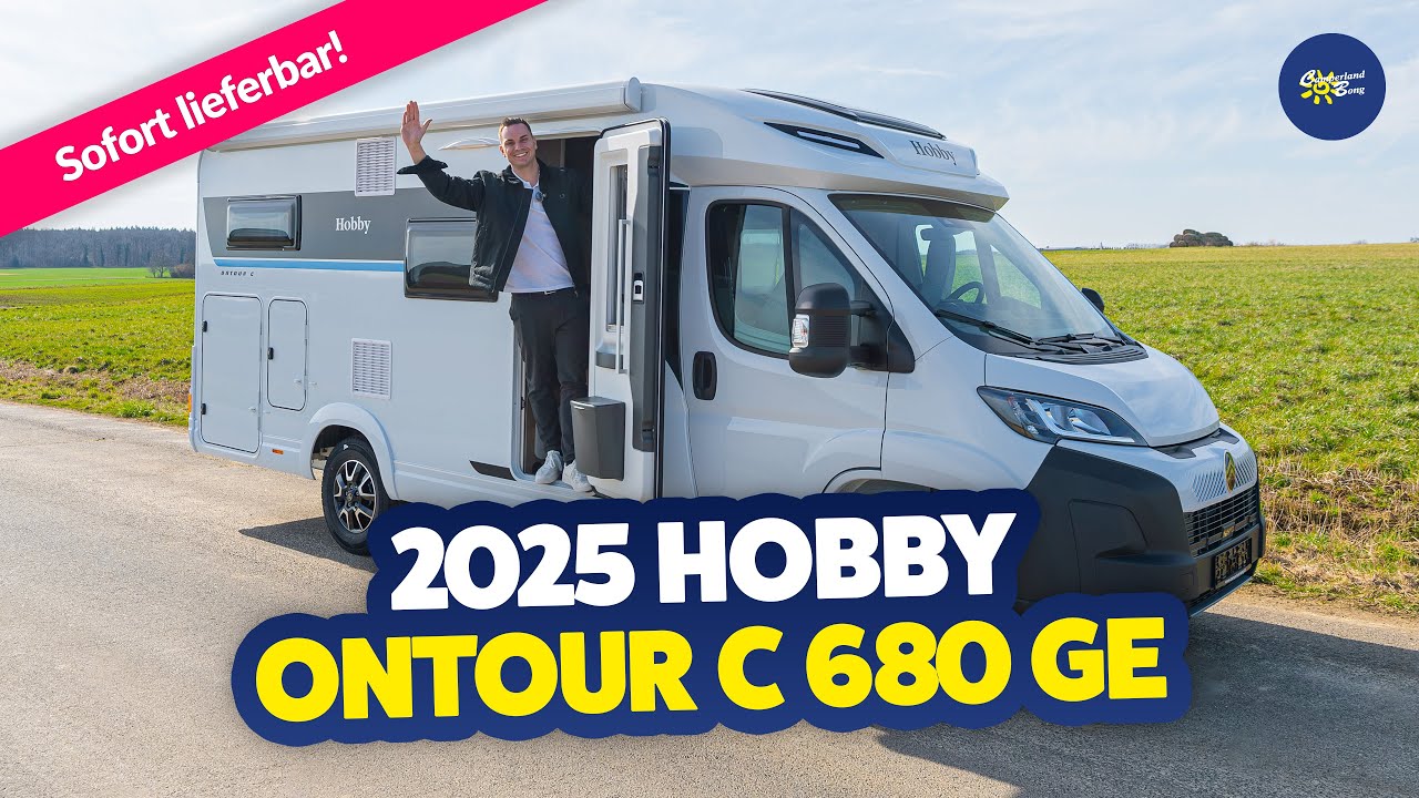 🤩 JETZT NEU:  2025 Hobby ONTOUR C 680 GE | Kastenwagen | Test & Kaufberatung - Camperland Bong