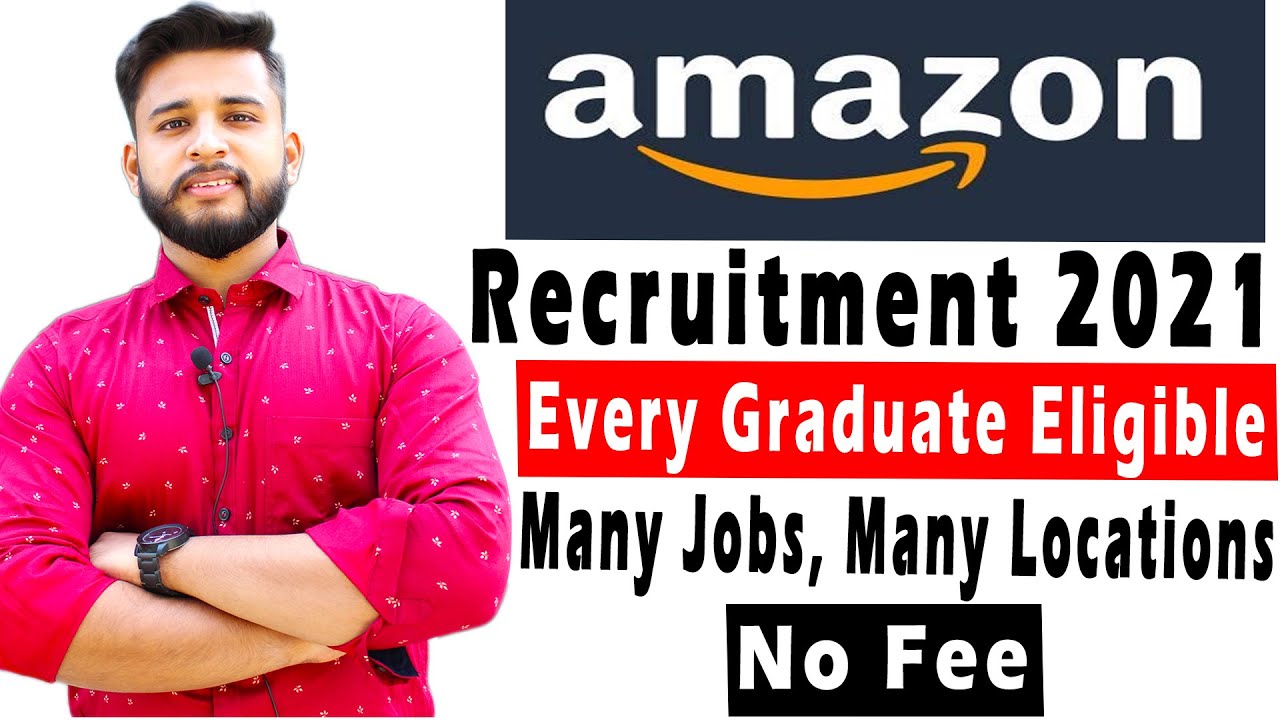 🔴 Amazon Recruitment Process for Freshers 2021 | Work From Home Jobs NO Experience