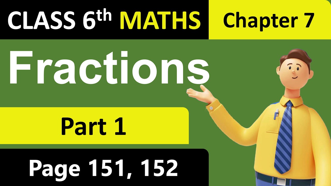 Fractions | Part 1 | Class 6 Maths | Chapter 7 | Ganita Prakash