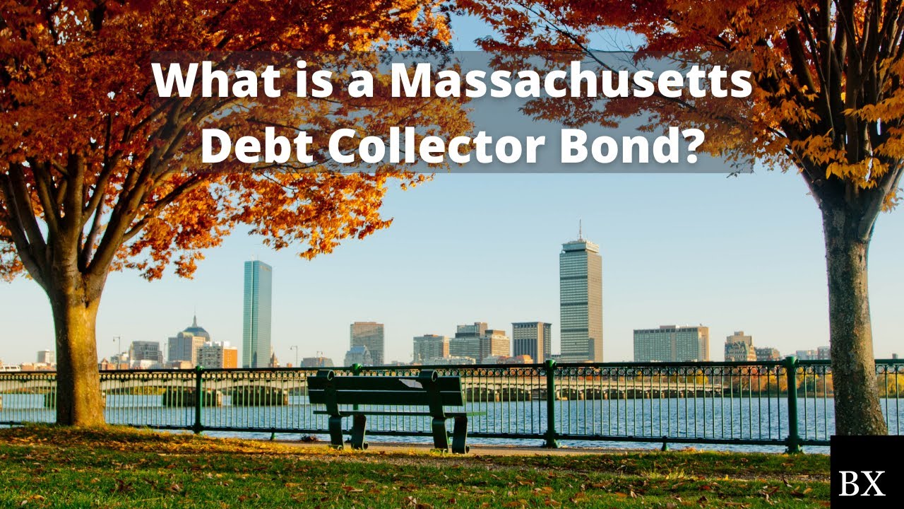 What is a Massachusetts Debt Collector Bond?