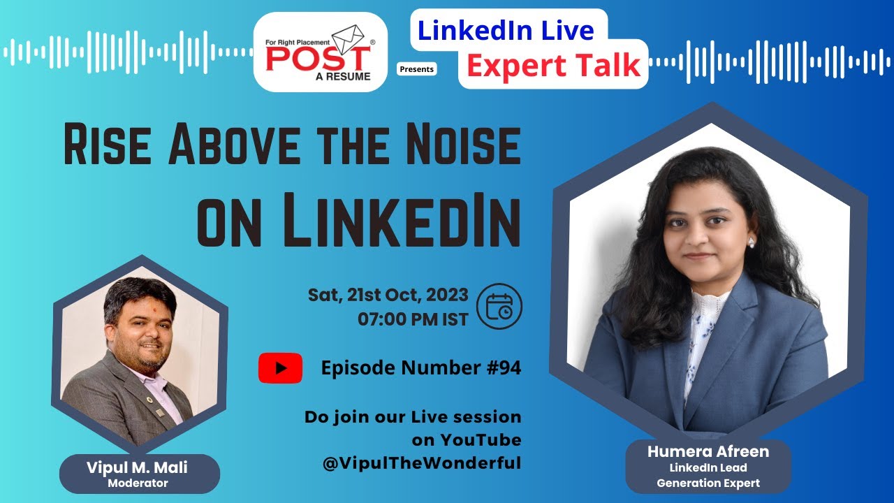 Unlock LinkedIn Success | Rise Above the Noise on LinkedIn | Expert Talk Ep 94 with Humera Afreen