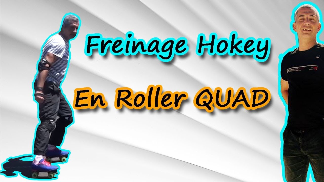 COMMENT FREINER EN ROLLER QUAD LE FREINAGE HOCKEY