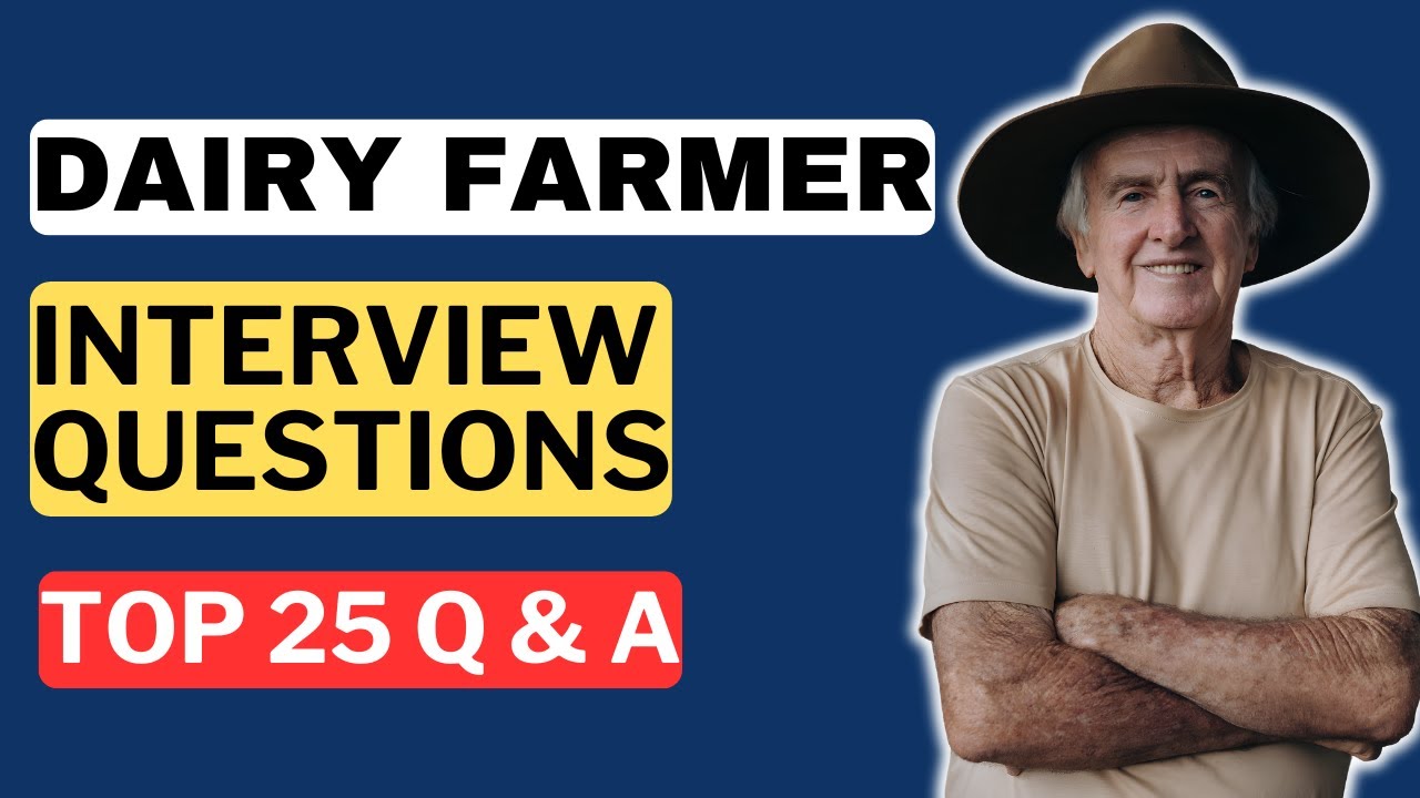 Dairy Farmer Interview Questions and Answers | How to Pass the Interview