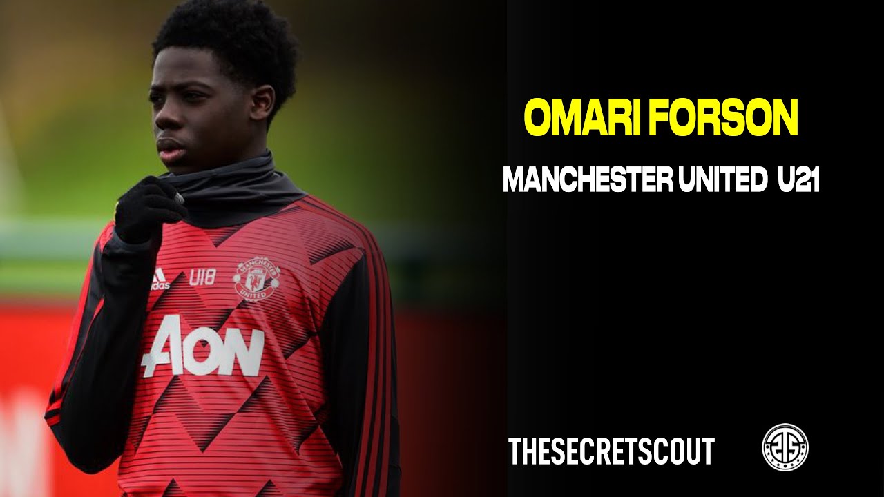 OMARI FORSON - MANCHESTER UNITED U21
