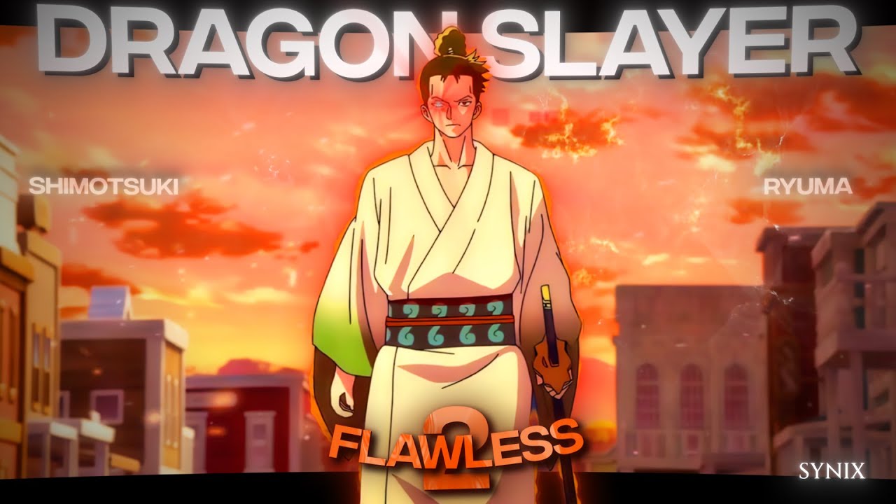 One Piece ''Ryuma'' - Flawless 2 [4k] [Edit/AMV]!