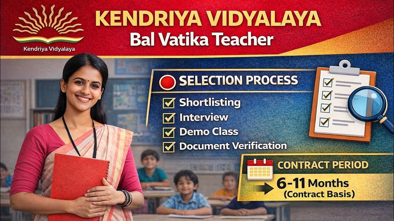 Kendriya vidyalaya balvatika teacher selection process and contract period #selectionprocess l