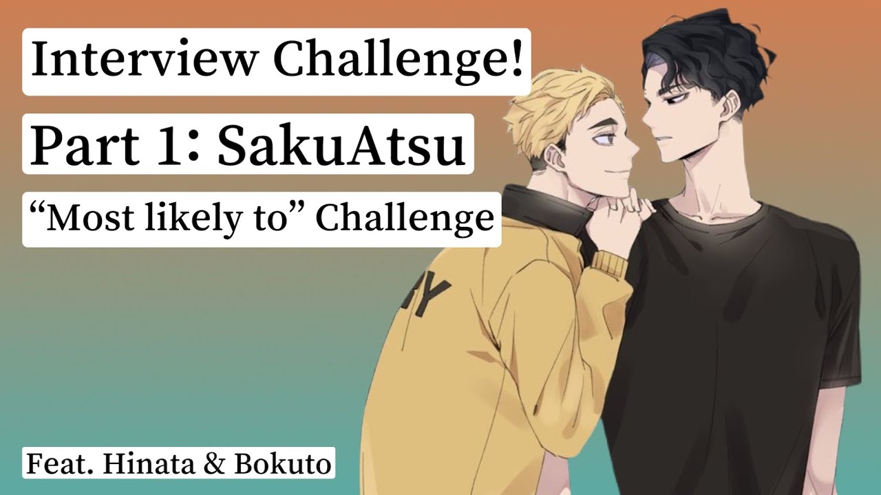 Interview Challenge (Part 1) - SakuAtsu | 