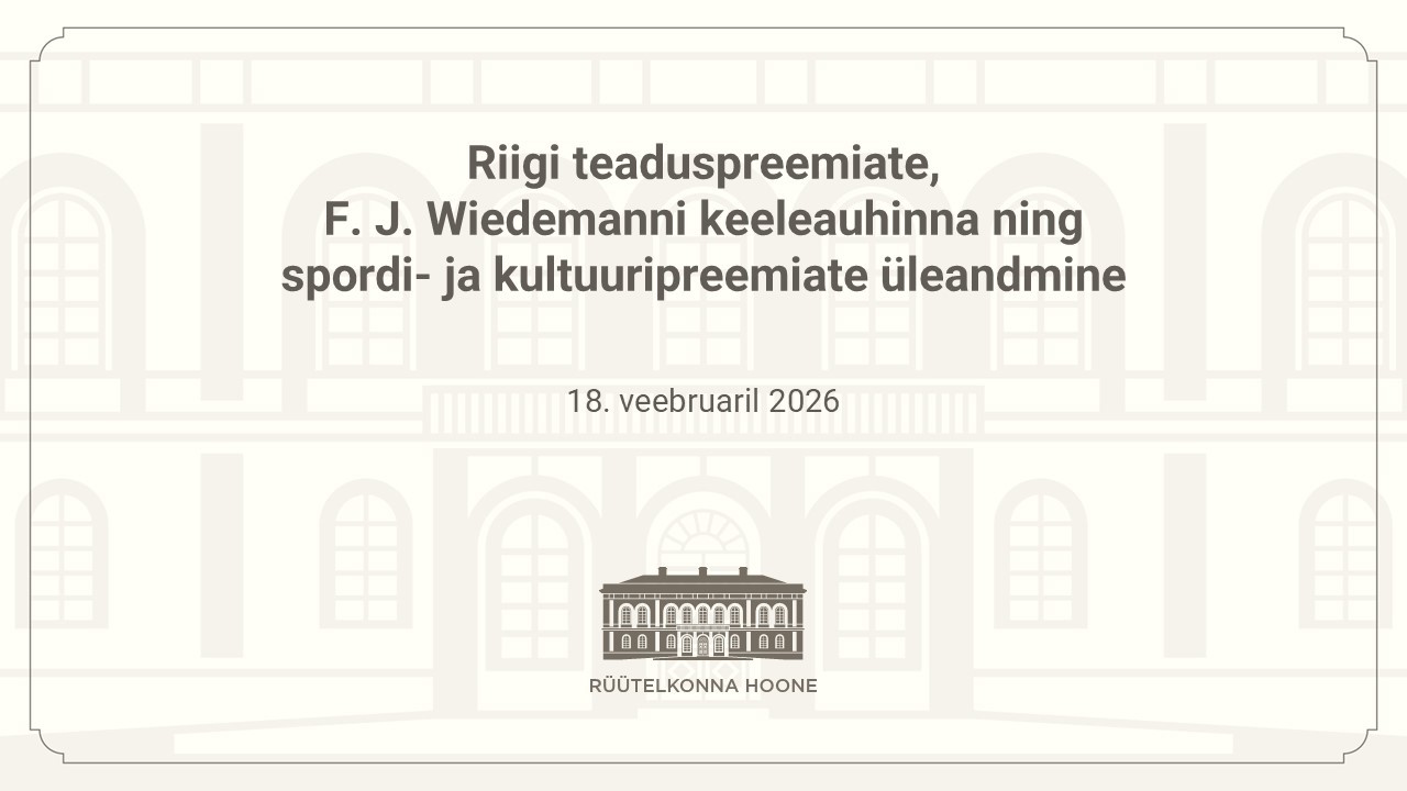 Riiklike preemiate üleandmise tseremoonia, 18. veebruar 2026
