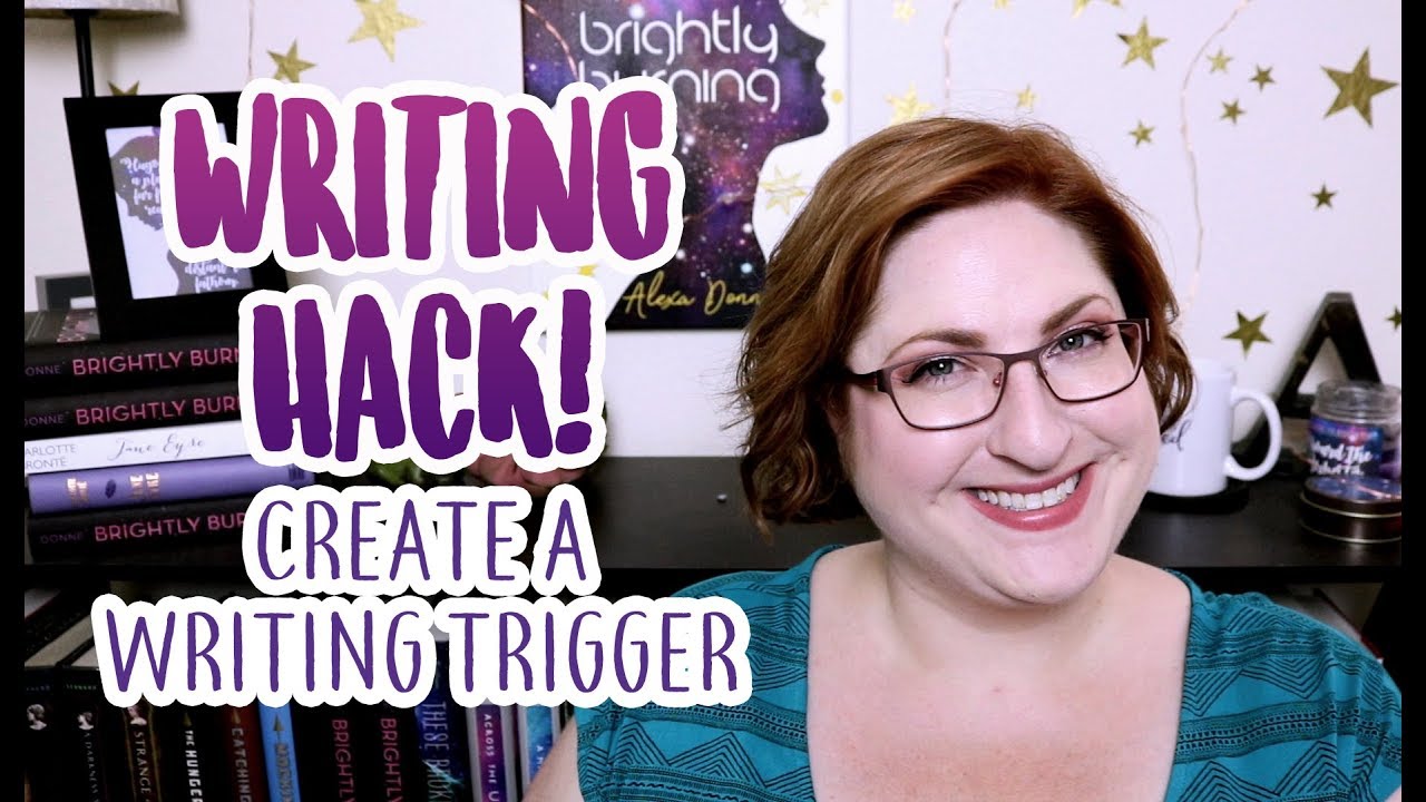 Writing Hack: Create A Writing Trigger (Train Yourself To Write!)