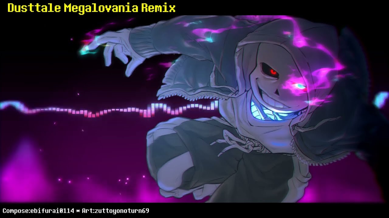 Dear termination!!!! ~DustTale Megalovania Remix~ 【UndertaleAU】
