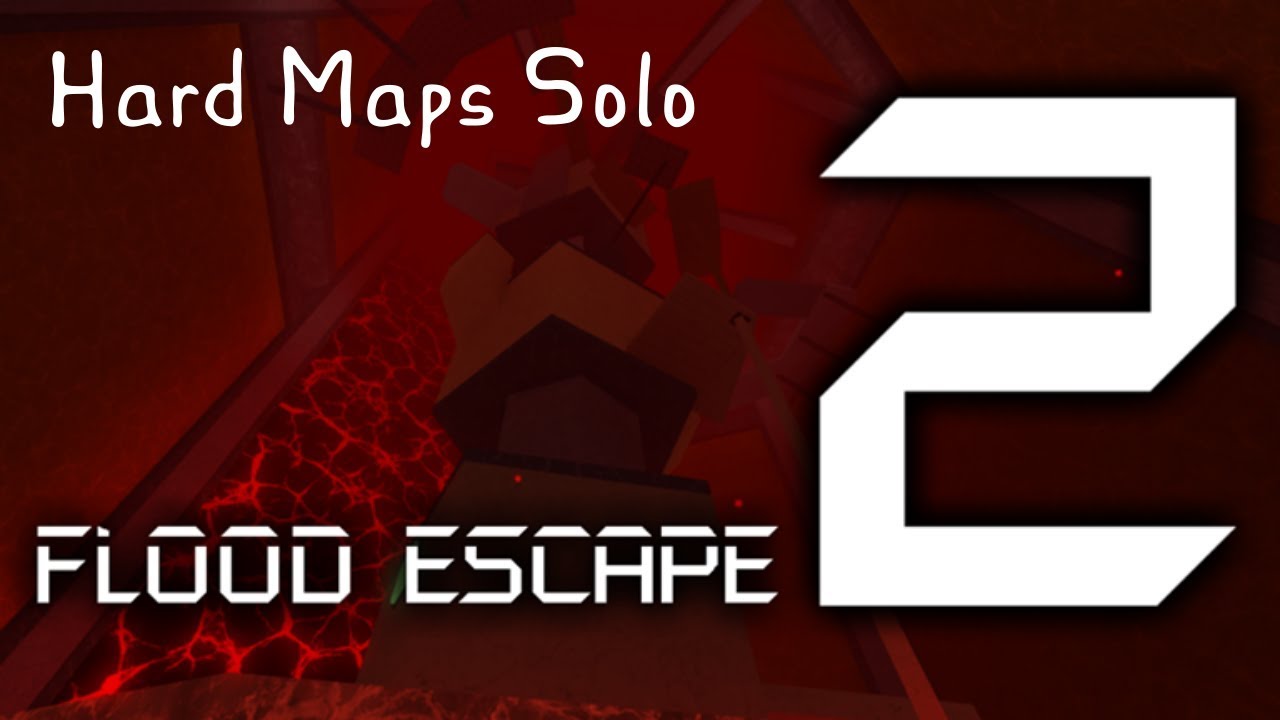 Flood Escape 2 | All Hard Maps (Solo)