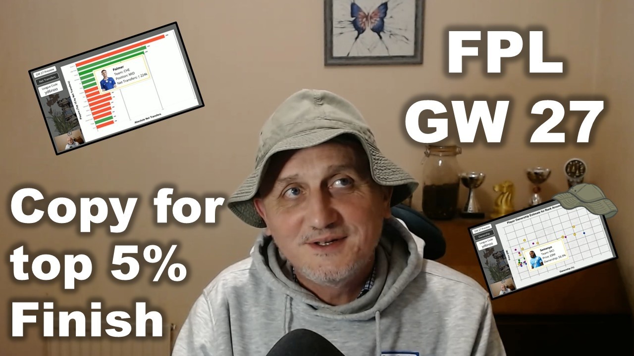 FPL Gameweek 27 Preview - Copy this for Top 5% Finish