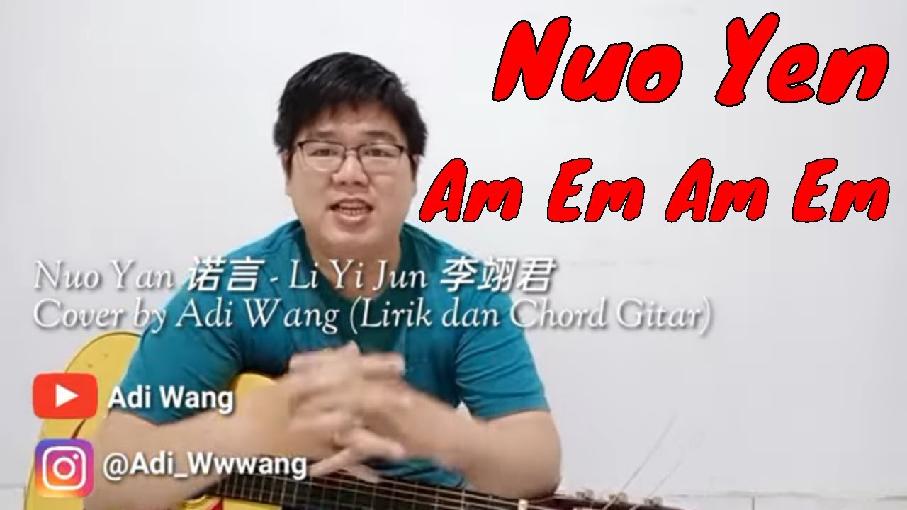 Nuo Yan 诺言 - Li Yi Jun 李翊君 Cover by Adi Wang (Lirik dan Chord Gitar)
