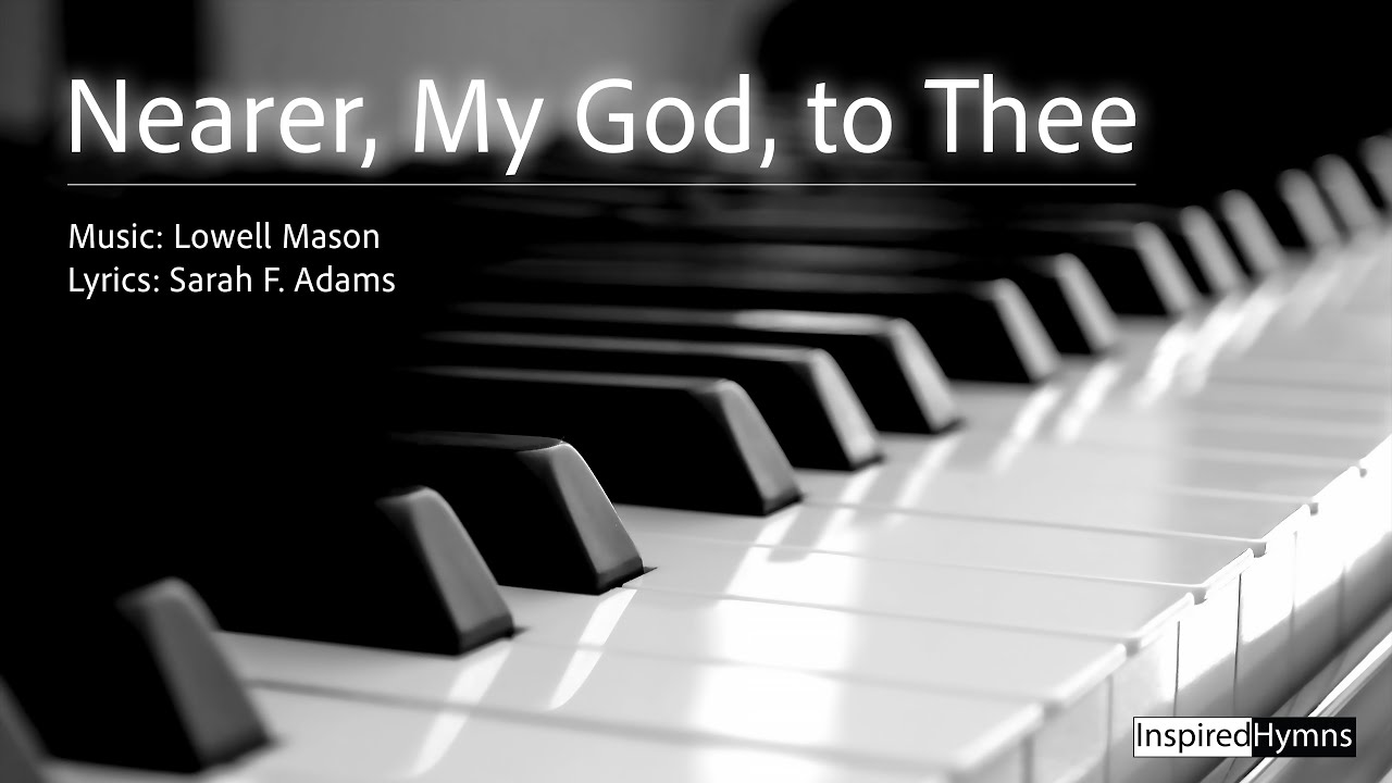 Nearer My God, to Thee | InspiredHymns