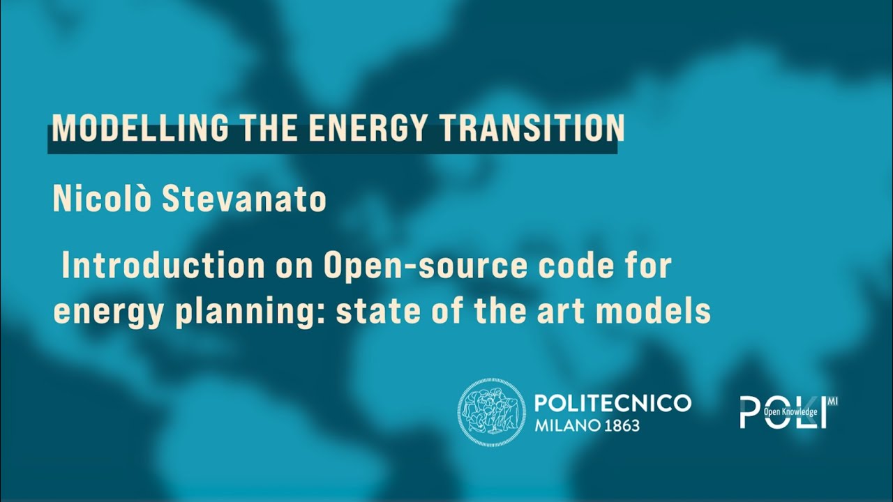 Introduction on Open source code for energy planning state of the art models (Stevanato)