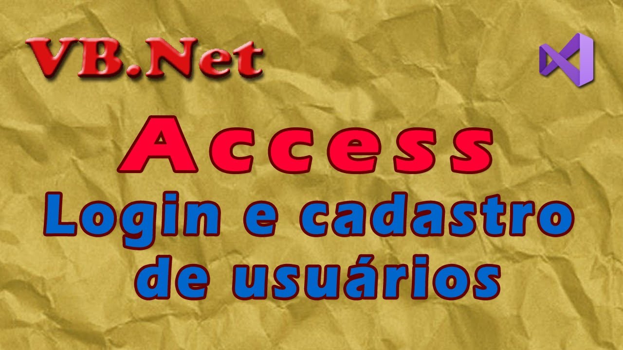 Formulário de login e cadastro de usuários com VB.Net e com Access. Visual Studio vídeo 1/2