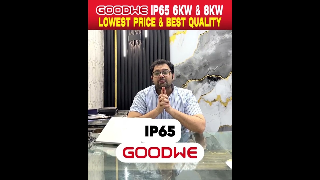 GoodWe IP65 6kW & 8kW Hybrid Inverter | Lowest Price & Best Quality
